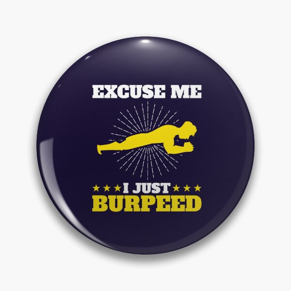 Artikelvorschau, Entschuldigen Sie, ich habe gerade ein Burpee gemacht. Lustiges Burpee-Workout entworfen und verkauft von jaygo.