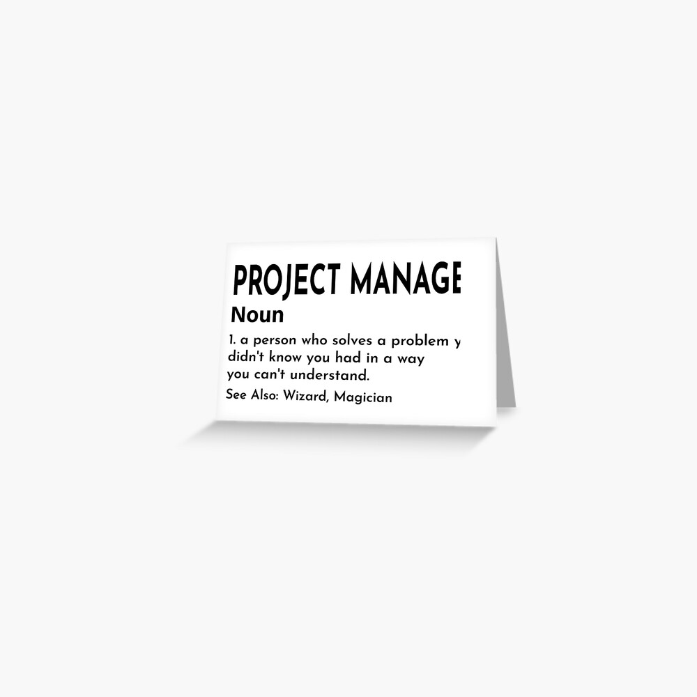  Project Manager Definition Defined Meaning Ceo Wizard Funny Noun 