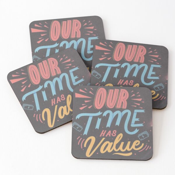 Item preview, Our time has value designed and sold by WelcomeUall.