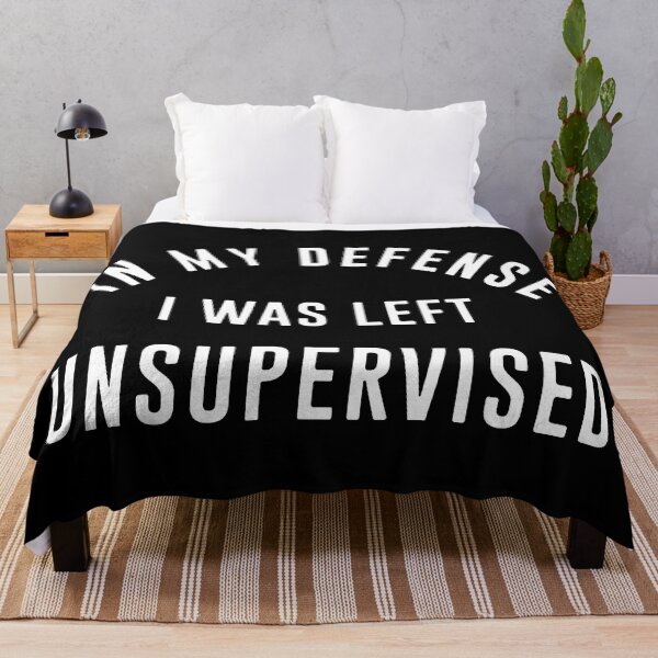 Item preview, In My Defense I Was Left Unsupervised designed and sold by NAJRAN.