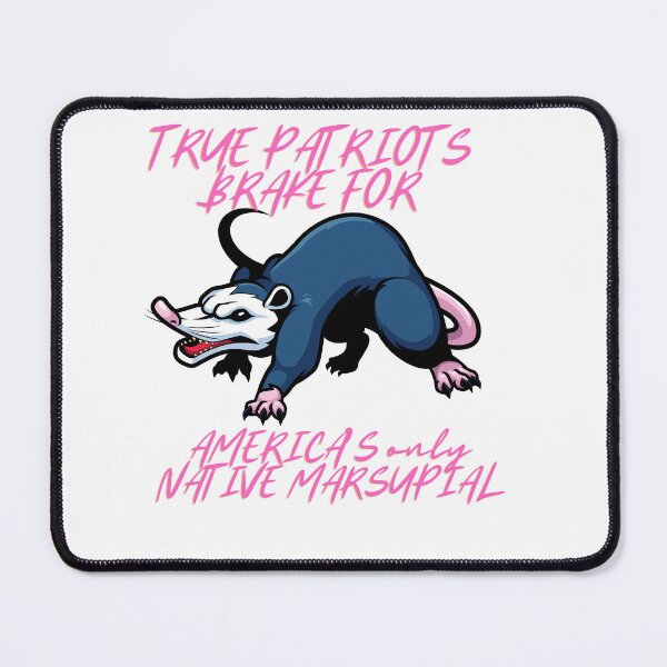 Item preview, TRUE PATRIOTS BRAKE FOR AMERICA'S only NATIVE MARSUPIAL designed and sold by Ssimo30.