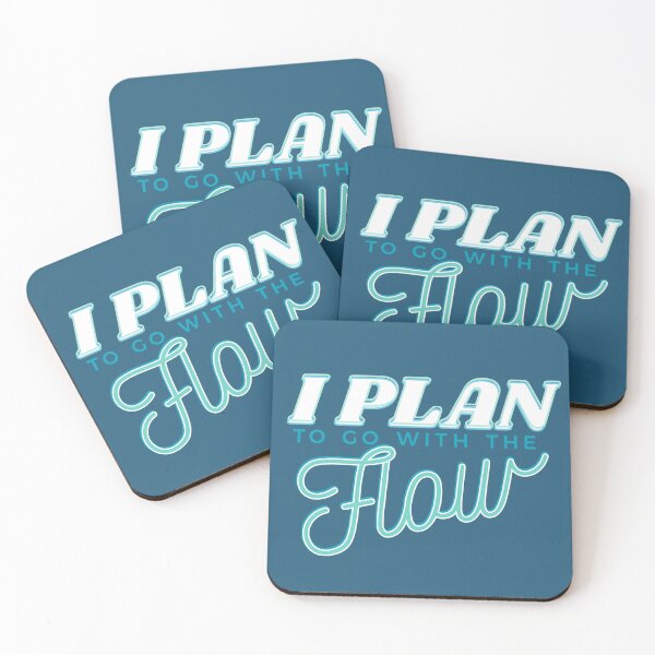 Item preview, I Plan to Go with the Flow designed and sold by Birdbrook Academy.