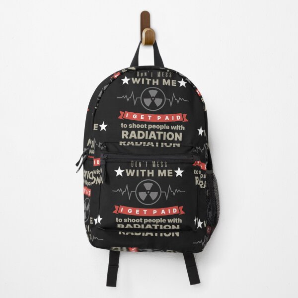 Item preview, Don't Mess with Me - I get paid to shoot people with Radiation designed and sold by hardscuffle.