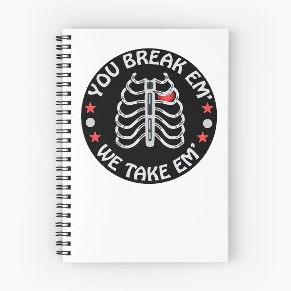 Item preview, You Break em', We Take em' designed and sold by hardscuffle.