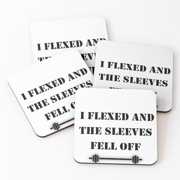 Item preview,  I Flexed and The Sleeves Fell Off  designed and sold by JustBeCoooool.