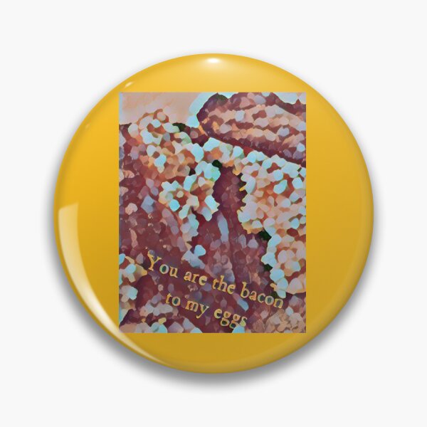 Item preview, Your are the bacon to my eggs  designed and sold by NewPages.