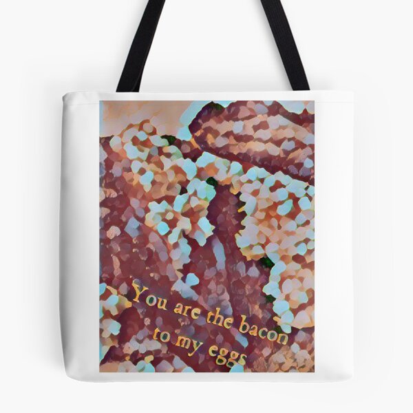 Item preview, Your are the bacon to my eggs  designed and sold by NewPages.
