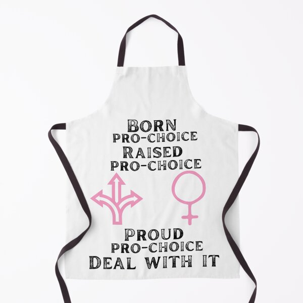 Item preview, Born pro choice raised pro choice proud pro choice deal with it designed and sold by movie-popcorn.