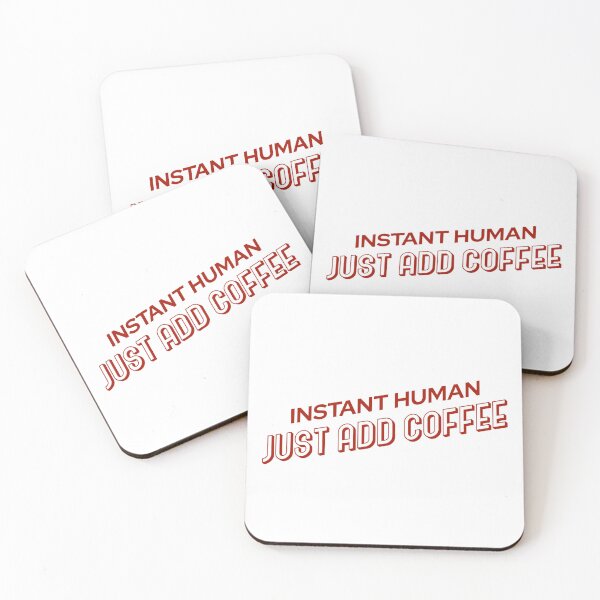 Item preview, Instant Human Just Add Coffee designed and sold by JOY STORE 45.