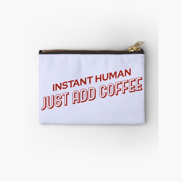 Item preview, Instant Human Just Add Coffee designed and sold by JOY STORE 45.
