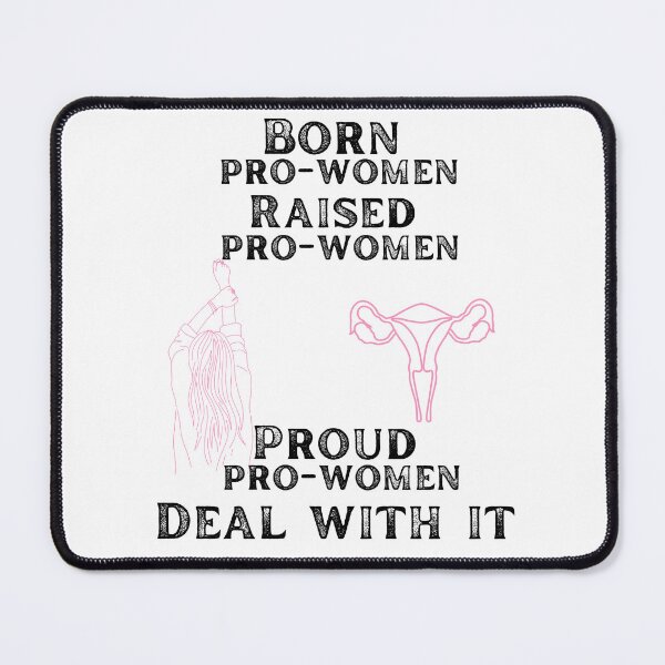 Item preview, Born pro women raised pro women proud pro women deal with it designed and sold by movie-popcorn.