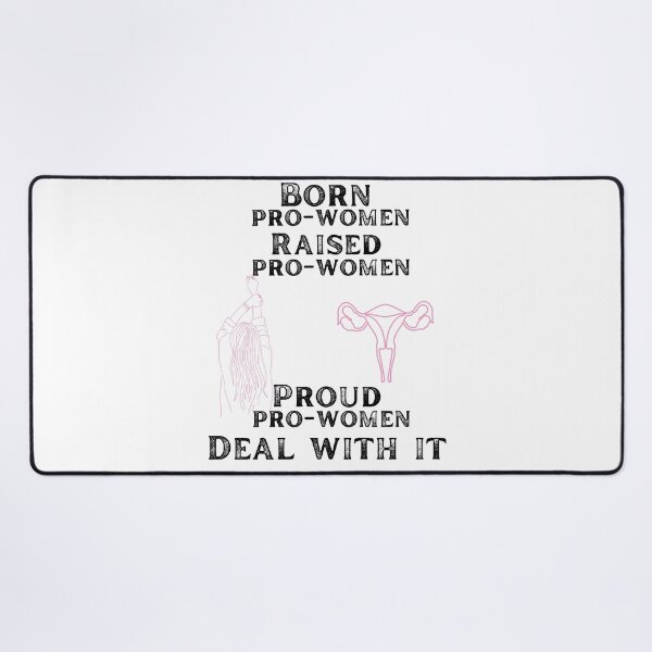 Item preview, Born pro women raised pro women proud pro women deal with it designed and sold by movie-popcorn.