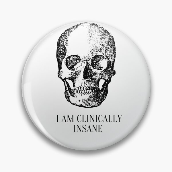 Item preview, i am clinically insane designed and sold by NouhailaShop1.
