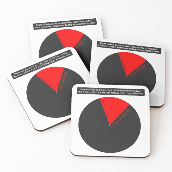 Item preview, Not My Problem Pie Chart designed and sold by JadeTheVixen.