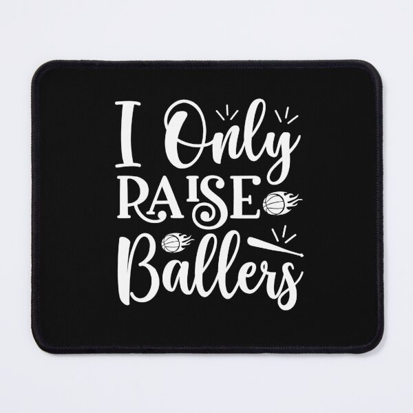 Item preview, I Only Raise Ballers lover mother baseball coach female women Vacation Inspiration Joy Mood designed and sold by DesignByHeartUK.