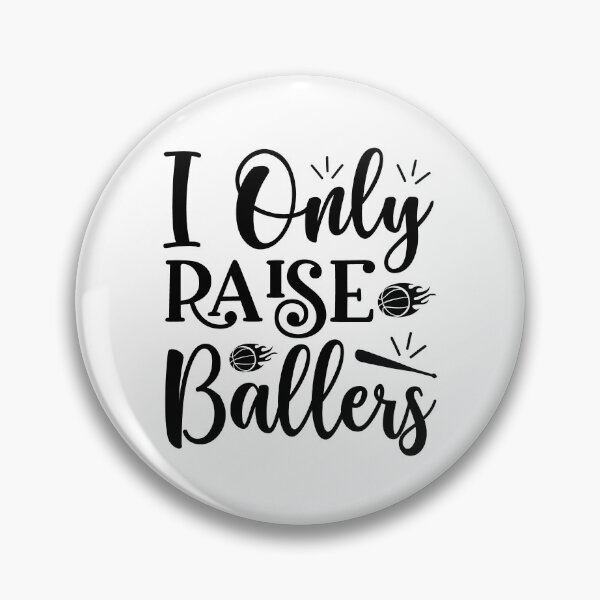 Item preview, I Only Raise Ballers lover mother baseball coach female women Vacation Inspiration Joy Mood designed and sold by DesignByHeartUK.