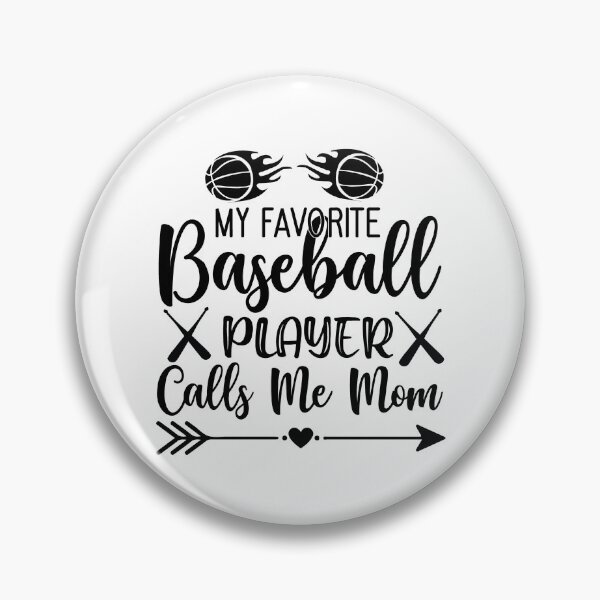 Item preview, My Favorite Baseball Player Calls me Mom mother baseball coach female women Vacation Inspiration Joy Mood designed and sold by DesignByHeartUK.