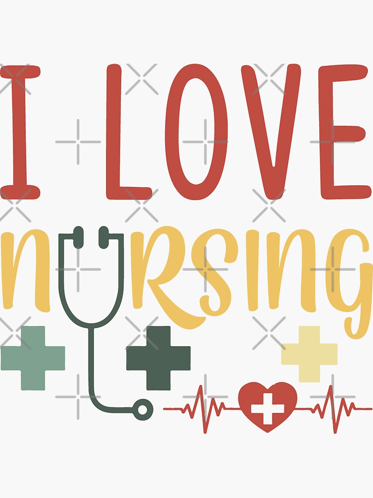 Love Nursing NURSE' Sticker