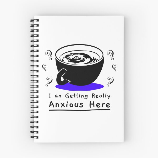 Item preview, I am Getting Really Anxious Here designed and sold by nona003.