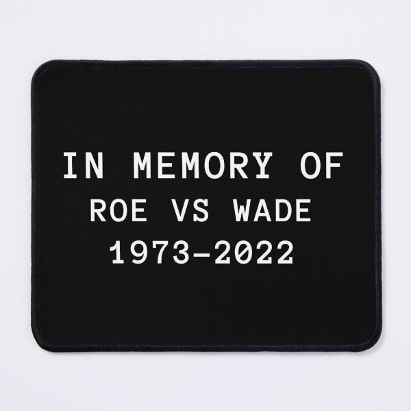 Item preview, Roe Is Dead designed and sold by madraso.