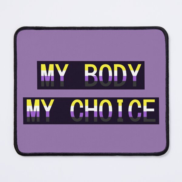 Item preview, Non Binary Flag My Body My Choice designed and sold by kiippers.