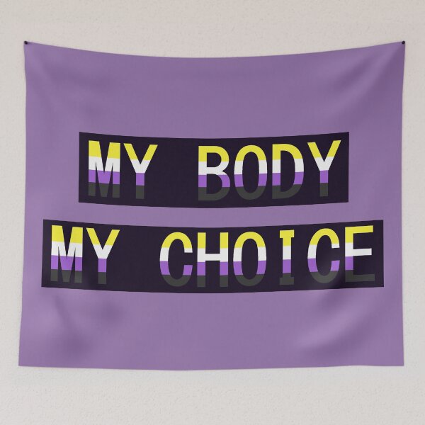 Item preview, Non Binary Flag My Body My Choice designed and sold by kiippers.