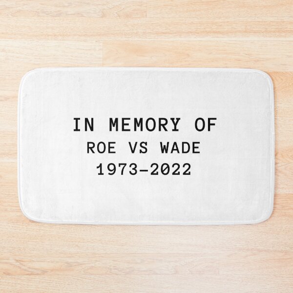 Item preview, Copy of Roe Is Dead designed and sold by madraso.