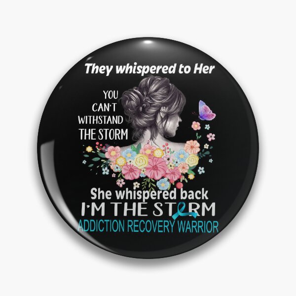 Item preview, Addiction Recovery Warrior Whispered Back I'm The Storm Addiction Recovery Awareness designed and sold by Hatjar.