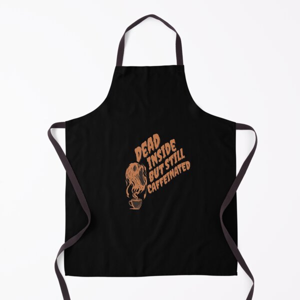 Item preview, Dead Inside But Still Caffeinated designed and sold by printhappy4you.