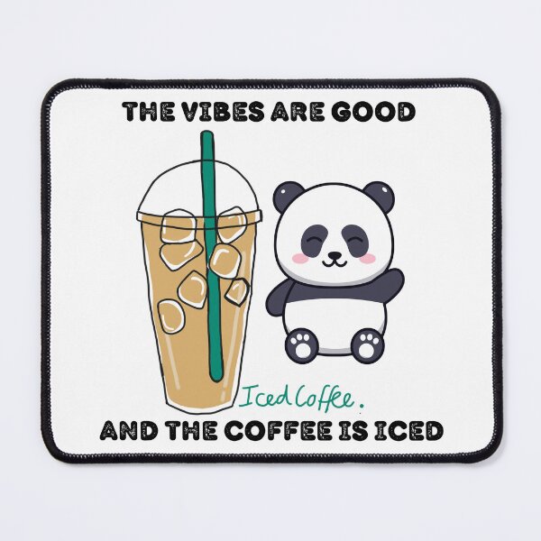 Item preview, Copy of The Vibes Are Good And The Coffee Is Iced designed and sold by madraso.