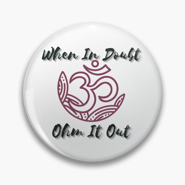 Item preview, When In Doubt Ohm It Out designed and sold by JessieT14.
