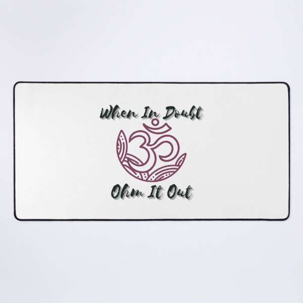 Item preview, When In Doubt Ohm It Out designed and sold by JessieT14.