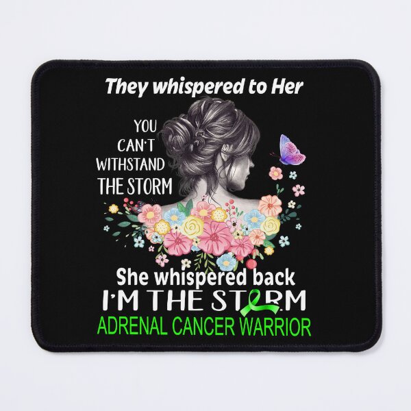 Item preview, Adrenal Cancer Warrior Whispered Back I'm The Storm Adrenal Cancer Awareness designed and sold by Hatjar.