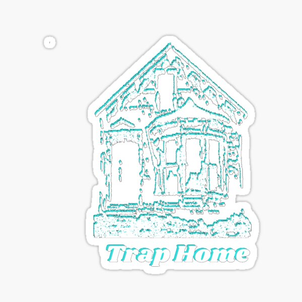 Trap Home Sticker
