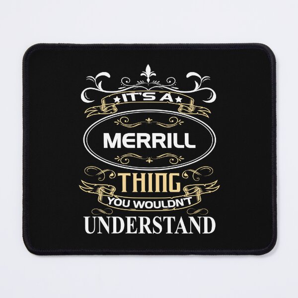 Item preview, Merrill Name Shirt It's A Merrill Thing You Wouldn't Understand designed and sold by GeneTonia0307.