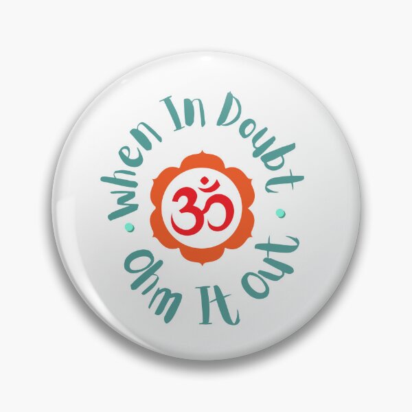 Item preview, When In Doubt Ohm It Out Flower designed and sold by JessieT14.