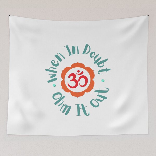 Item preview, When In Doubt Ohm It Out Flower designed and sold by JessieT14.