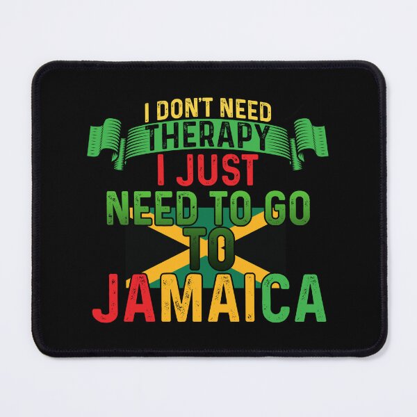 Item preview, I DON'T NEED THERAPY I JUST NEED TO GO TO JAMAICA designed and sold by lukas69graphic.