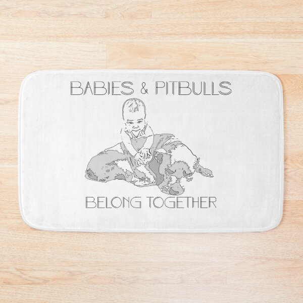 Item preview, Babies & Pitbulls Belong Together designed and sold by Kongiferd.