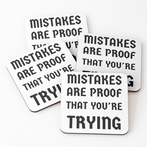 Item preview, MISTAKES ARE PROOF THAT YOU'RE TRYING designed and sold by madraso.