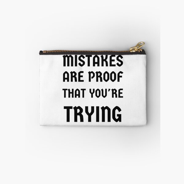 Item preview, MISTAKES ARE PROOF THAT YOU'RE TRYING designed and sold by madraso.