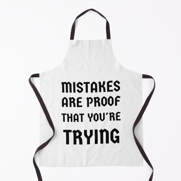 Item preview, MISTAKES ARE PROOF THAT YOU'RE TRYING designed and sold by madraso.