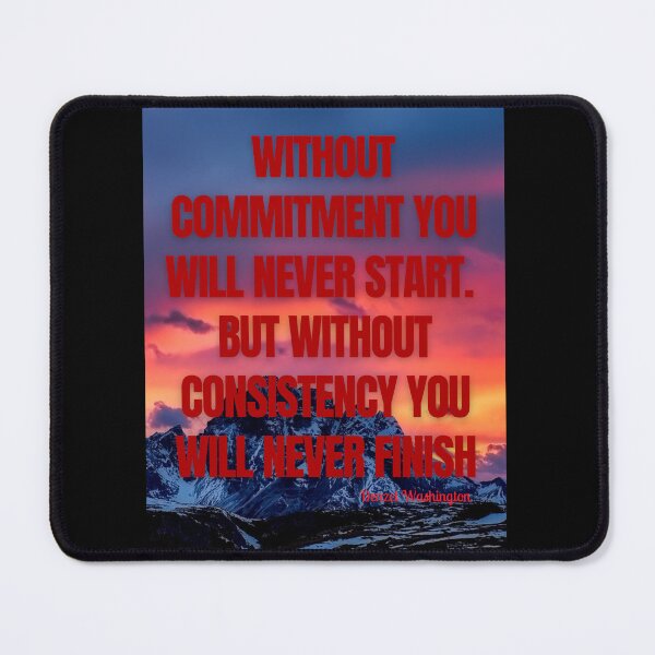 Item preview, Without commitment you will never start, but without consistency you will finish designed and sold by Pugnaciousprint.