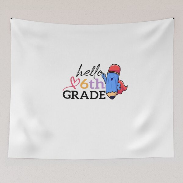 Item preview, Hello 6th Grade designed and sold by FantasticBee.