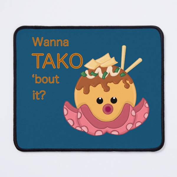 Artikelvorschau, Willst du darüber TAKO? Takoyaki entworfen und verkauft von ClmsyStudio.