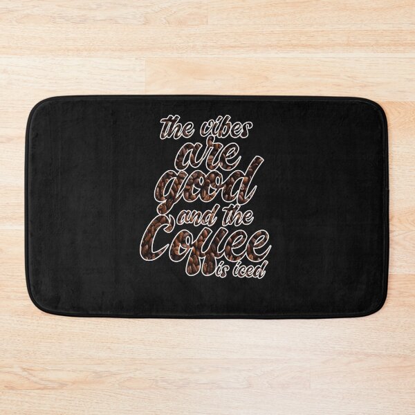Item preview, The Vibes Are Good And The Coffee Is Iced designed and sold by MrJArts.