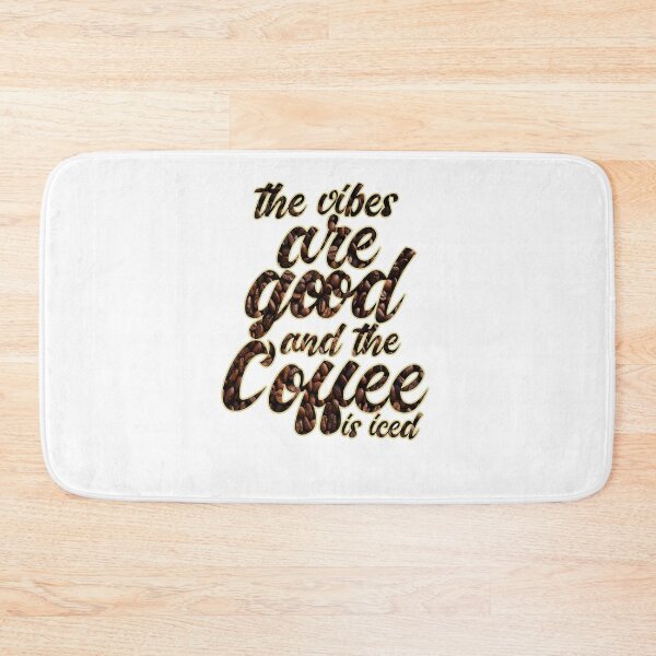 Item preview, The Vibes Are Good And The Coffee Is Iced designed and sold by MrJArts.