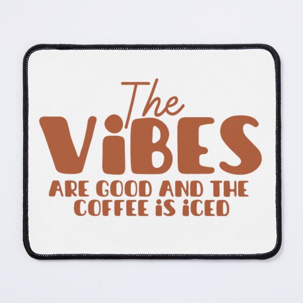 Item preview, the vibes are good and the coffee is iced designed and sold by khadijat297.