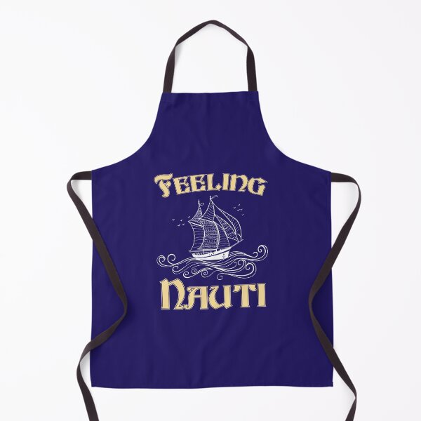 Item preview, Feeling Nauti Sailboat Sailing Lover Sailor designed and sold by jaygo.