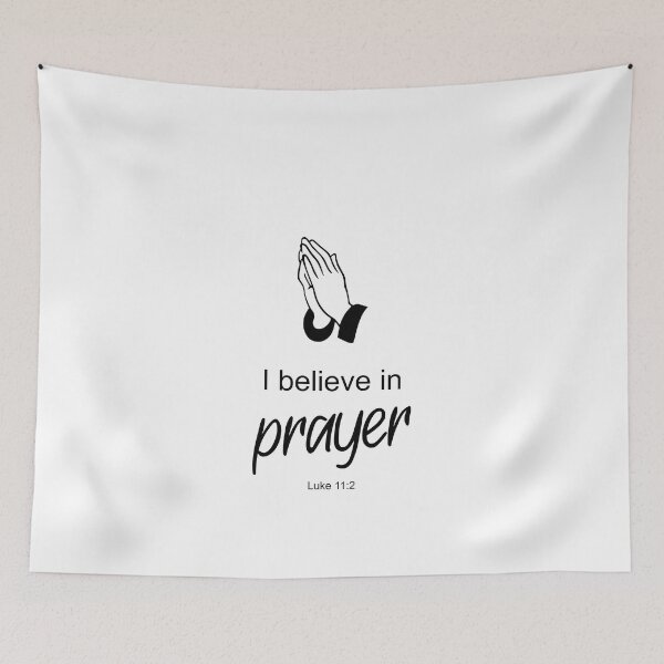 Item preview, I believe in prayer - Luke 11:2 designed and sold by aheartforgod.